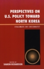 Perspectives on U.S. Policy Toward North Korea : Stalemate or Checkmate - Book