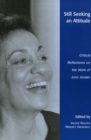 Still Seeking an Attitude : Critical Reflections on the Work of June Jordan - Book