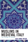 Muslims in Medieval Italy : The Colony at Lucera - Book