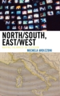 North/South, East/West : Mapping Italianness on Television - Book