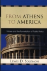 From Athens to America : Virtues and the Formulation of Public Policy - Book