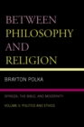 Between Philosophy and Religion, Vol. II : Spinoza, the Bible, and Modernity - Book