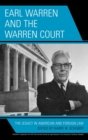 Earl Warren and the Warren Court : The Legacy in American and Foreign Law - Book