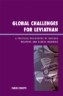 Global Challenges for Leviathan : A Political Philosophy of Nuclear Weapons and Global Warming - Book