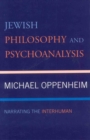 Jewish Philosophy and Psychoanalysis : Narrating the Interhuman - Book