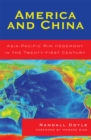 America and China : Asia-Pacific Rim Hegemony in the Twenty-first Century - Book