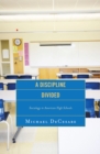 A Discipline Divided : Sociology in American High Schools - Book