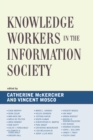Knowledge Workers in the Information Society - Book