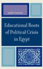 Educational Roots of Political Crisis in Egypt - Book
