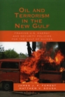 Oil and Terrorism in the New Gulf : Framing U.S. Energy and Security Policies for the Gulf of Guinea - Book