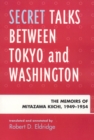 Secret Talks Between Tokyo and Washington : The Memoirs of Miyazawa Kiichi, 1949-1954 - Book