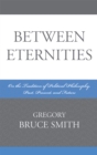 Between Eternities : On the Tradition of Political Philosophy - Book