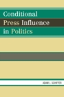 Conditional Press Influence in Politics - Book