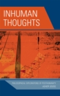 Inhuman Thoughts : Philosophical Explorations of Posthumanity - Book