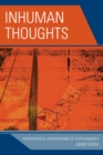 Inhuman Thoughts : Philosophical Explorations of Posthumanity - Book