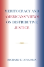 Meritocracy and Americans' Views on Distributive Justice - Book