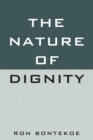 The Nature of Dignity - Book