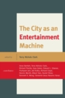 The City as an Entertainment Machine - Book