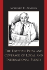 The Egyptian Press and Coverage of Local and International Events - Book