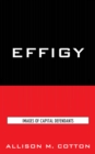 Effigy : Images of Capital Defendants - Book