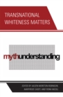 Transnational Whiteness Matters - Book