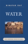 Water : The Looming Crisis in India - Book