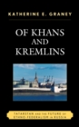 Of Khans and Kremlins : Tatarstan and the Future of Ethno-Federalism in Russia - Book