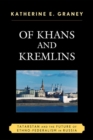Of Khans and Kremlins : Tatarstan and the Future of Ethno-Federalism in Russia - Book