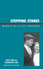Stepping Stones : Memoir of a Life Together - Book