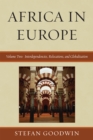 Africa in Europe : Interdependencies, Relocations, and Globalization - Book