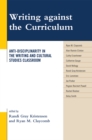 Writing Against the Curriculum : Anti-Disciplinarity in the Writing and Cultural Studies Classroom - Book
