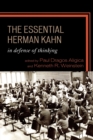 The Essential Herman Kahn : In Defense of Thinking - Book