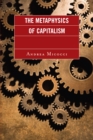The Metaphysics of Capitalism - Book