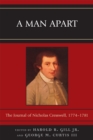 A Man Apart : The Journal of Nicholas Cresswell, 1774 - 1781 - Book