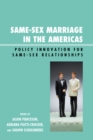 Same-Sex Marriage in the Americas : Policy Innovation for Same-Sex Relationships - Book