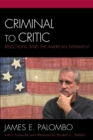 Criminal to Critic : Reflections amid the American Experiment - Book