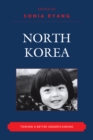 North Korea : Toward a Better Understanding - Book