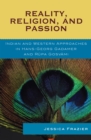 Reality, Religion, and Passion : Indian and Western Approaches in Hans-Georg Gadamer and Rupa Gosvami - eBook