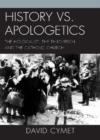 History vs. Apologetics : The Holocaust, the Third Reich, and the Catholic Church - Book