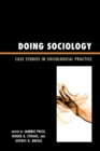 Doing Sociology : Case Studies in Sociological Practice - Book