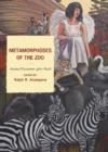 Metamorphoses of the Zoo : Animal Encounter After Noah - Book