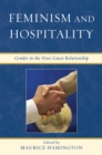 Feminism and Hospitality : Gender in the Host/Guest Relationship - Book