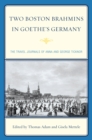 Two Boston Brahmins in Goethe's Germany : The Travel Journals of Anna and George Ticknor - eBook