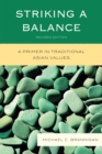 Striking a Balance : A Primer in Traditional Asian Values - Book