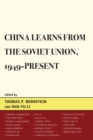 China Learns from the Soviet Union, 1949-Present - Book