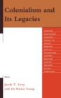 Colonialism and Its Legacies - Book