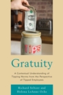 Gratuity : A Contextual Understanding of Tipping Norms from the Perspective of Tipped Employees - Book