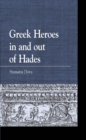 Greek Heroes in and out of Hades - Book