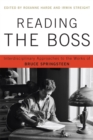 Reading the Boss : Interdisciplinary Approaches to the Works of Bruce Springsteen - Book
