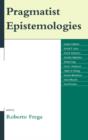 Pragmatist Epistemologies - Book